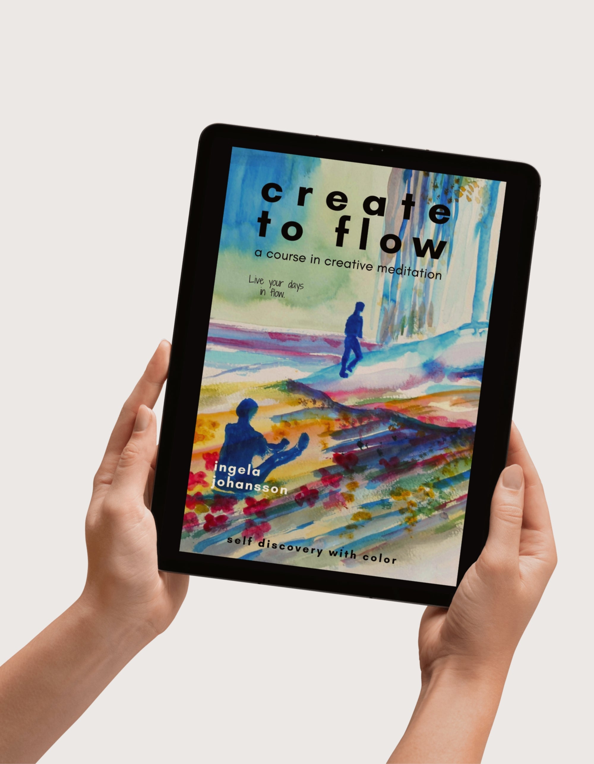 Create to Flow E-book on iPad — A Course in Creative Meditation by Ingela Johansson